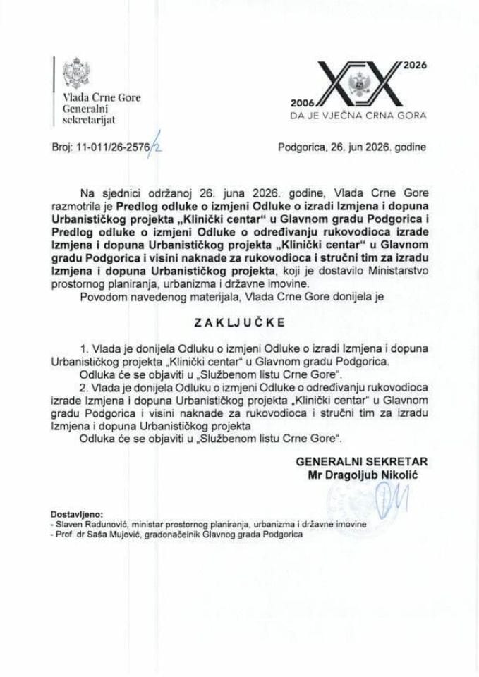 Предлог одлуке о измјени Одлуке о изради Измјена и допуна Урбанистичког пројекта "Клинички центар" у Подгорици и Предлог одлуке о Измјени Одлуке о одређивању руководиоца израде Измјена и допуна Урбанистичког пројекта "Клинички центар" - Закључци