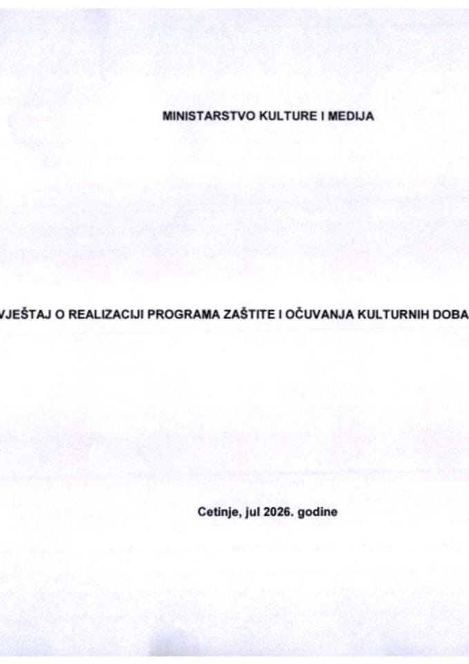 Izvještaj o realizaciji Programa zaštite i očuvanja kulturnih dobara za 2025. godinu i Predlog programa zaštite i očuvanja kulturnih dobara za 2026. godinu