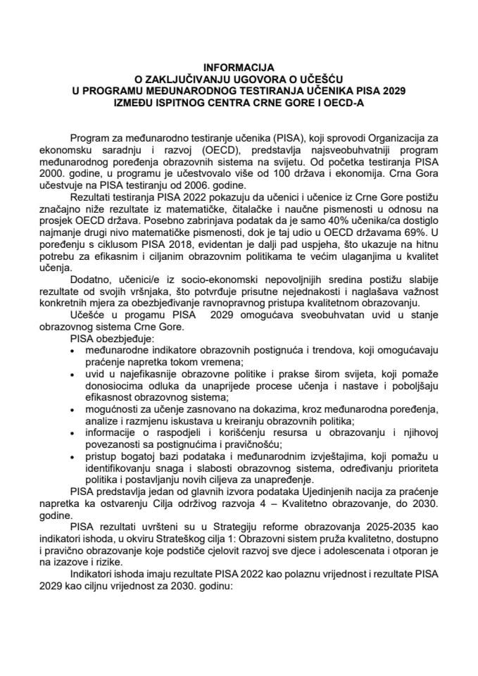 Informacija o zaključivanju Ugovora o učešću u Programu međunarodnog testiranja učenika (PISA) 2029 između Ispitnog centra Crne Gore i Organizacije za ekonomsku saradnju i razvoj (OECD), sa Predlogom ugovora