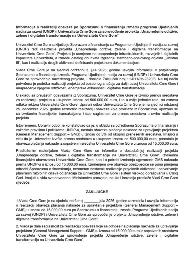Informacija o realizaciji obaveza po Sporazumu o finansiranju između Programa Ujedinjenih nacija za razvoj (UNDP) i Univerziteta CG za sprovođenje projekta „Unapređenje održive, zelene i digitalne transformacije na Univerzitetu CG“