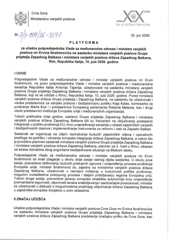 Predlog platforme za učešće potpredsjednika Vlade za međunarodne odnose i ministra vanjskih poslova mr Ervina Ibrahimovića na sastanku ministara vanjskih poslova Grupe prijatelja ZB i ministara vanjskih poslova država ZB