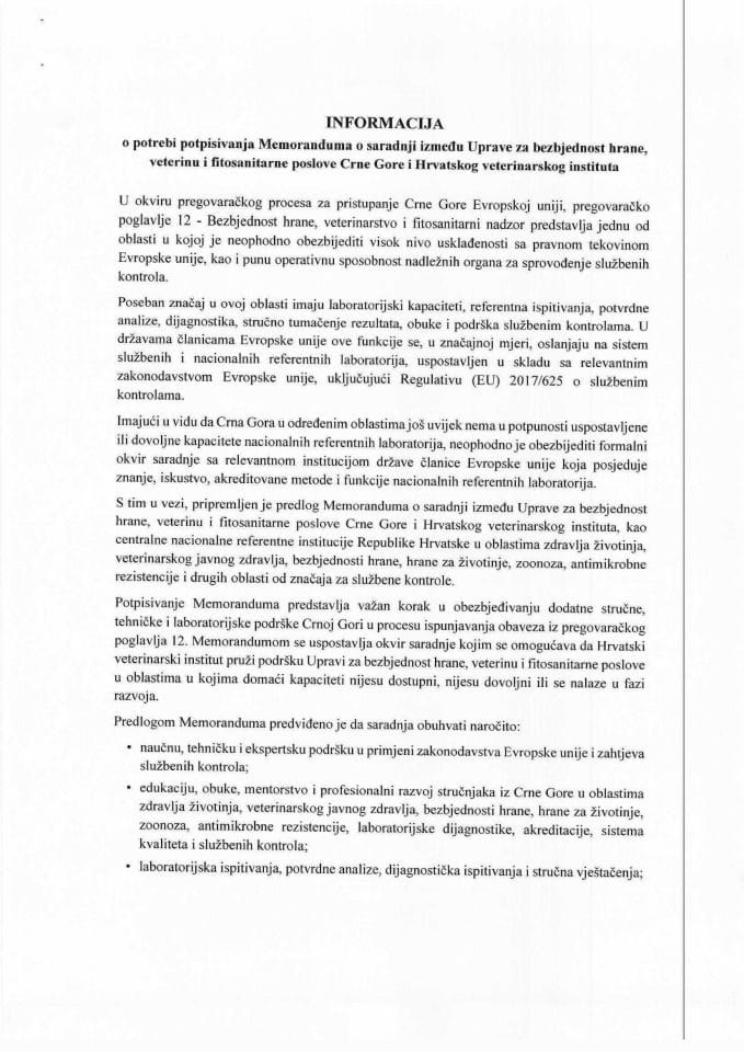 Informacija o potrebi potpisivanja Memoranduma o saradnji između Uprave za bezbjednost hrane, veterinu i fitosanitarne poslove Crne Gore i Hrvatskog veterinarskog instituta s Predlogom memoranduma