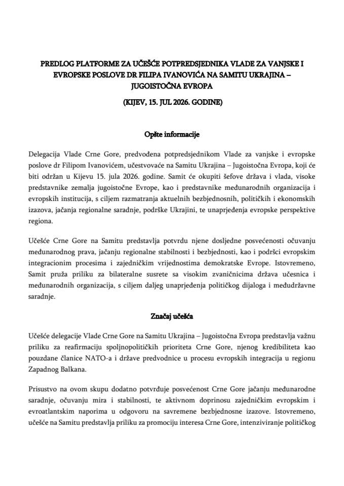 Predlog platforme za učešće potpredsjednika Vlade za vanjske i evropske poslove dr Filipa Ivanovića na Samitu Ukrajina – Jugoistočna Evropa, koji će biti održan u Kijevu 15. jula 2026. godine