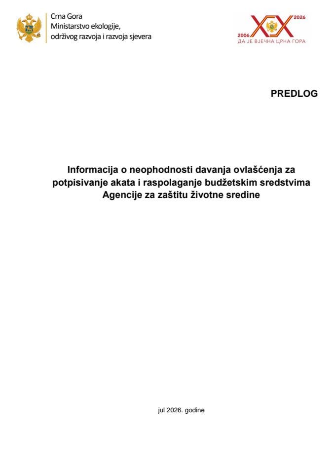 Informacija o neophodnosti davanja ovlašćenja za potpisivanje akata i raspolaganje budžetskim sredstvima Agencije za zaštitu životne sredine