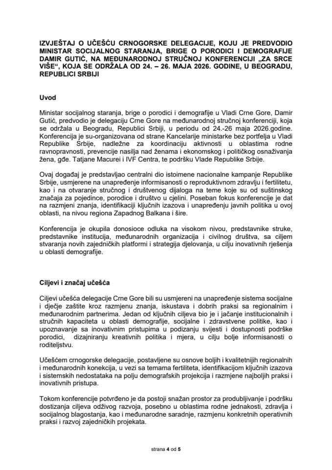 Izvještaj o učešću crnogorske delegacije, koju je predvodio ministar socijalnog staranja, brige o porodici i demografije Damir Gutić, na međunarodnoj stručnoj konferenciji „Za srce više“, koja je održana od 24. do 26. maja 2026. godine