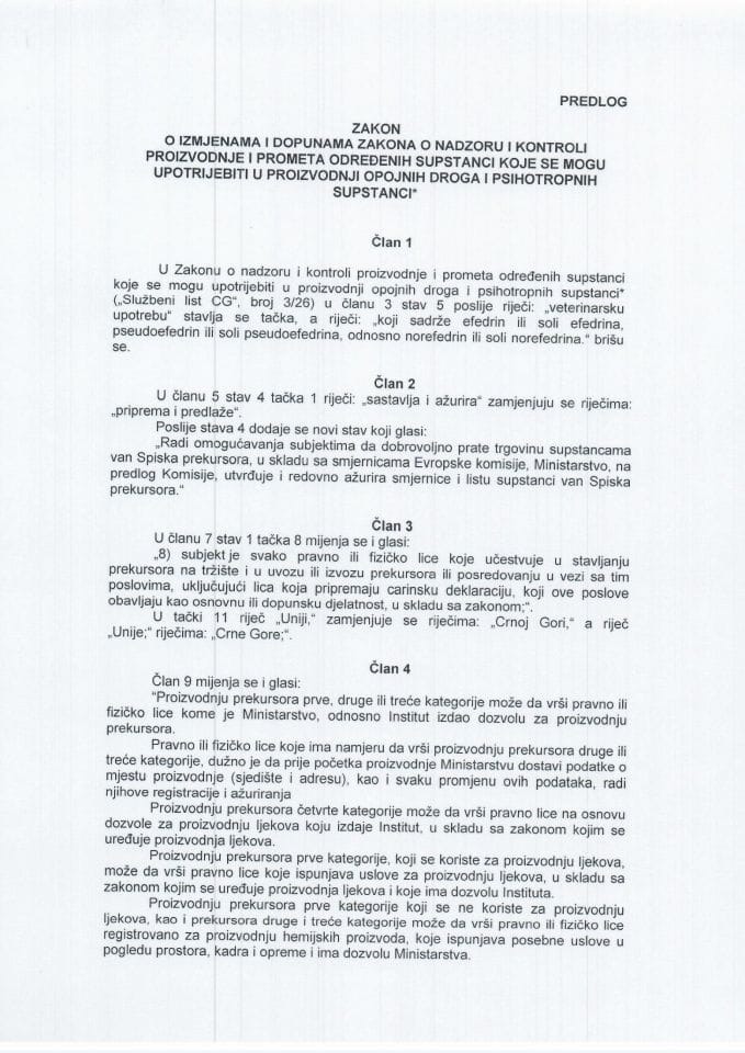 Predlog zakona o izmjenama i dopunama Zakona o nadzoru i kontroli proizvodnje i prometa određenih supstanci koje se mogu upotrijebiti u proizvodnji opojnih droga i psihotropnih supstanci*