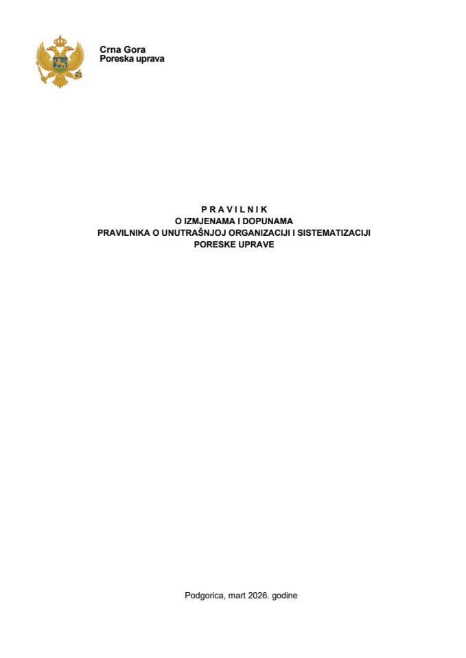 Pravilnik o izmjenama i dopunama Pravilnika o unutrašnjoj organizaciji i sistematizaciji Poreske uprave