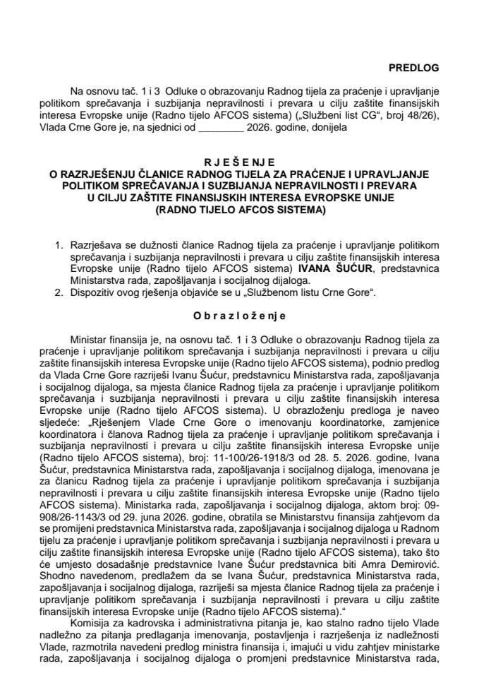 Predlog za razrješenje članice Radnog tijela za praćenje i upravljanje politikom sprječavanja i suzbijanja nepravilnosti i prevara u cilju zaštite finansijskih interesa Evropske unije (Radno tijelo AFCOS sistema)