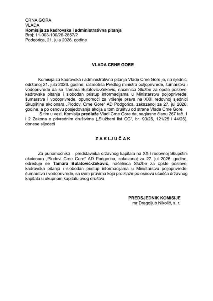 Predlog za određivanje punomoćnika – predstavnika državnog kapitala na XXII redovnoj sjednici Skupštine akcionara AD „Plodovi Crne Gore“ Podgorica