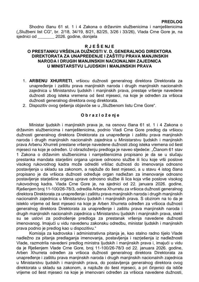Predlog za prestanak vršenja dužnosti v. d. generalnog direktora Direktorata za unapređenje i zaštitu prava manjinskih naroda i drugih manjinskih nacionalnih zajednica u Ministarstvu ljudskih i manjinskih prava