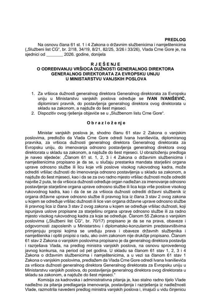 Predlog za određivanje vršioca dužnosti generalnog direktora Generalnog direktorata za Evropsku uniju u Ministarstvu vanjskih poslova