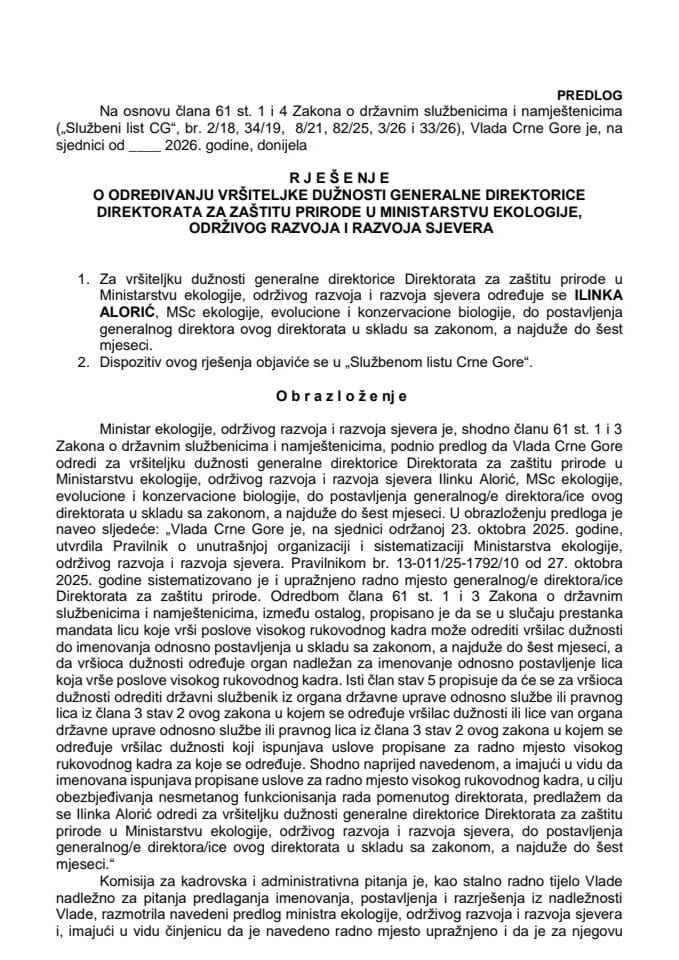 Predlog za određivanje vršiteljke dužnosti generalne direktorice Direktorata za zaštitu prirode u Ministarstvu ekologije, održivog razvoja i razvoja sjevera