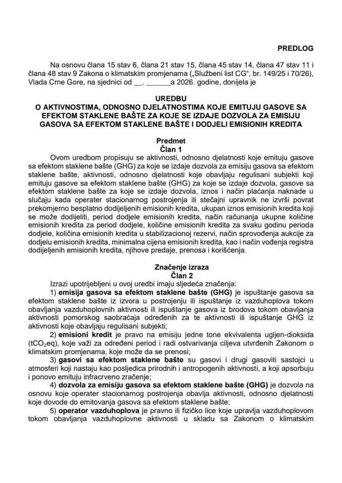 Predlog uredbe o aktivnostima, odnosno djelatnostima koje emituju gasove sa efektom staklene bašte za koje se izdaje dozvola za emisiju gasova sa efektom staklene bašte i dodjeli emisionih kredita