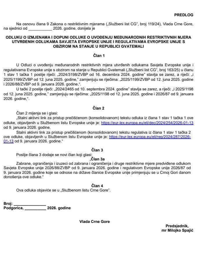 Predlog odluke o izmjenama i dopuni Odluke o uvođenju međunarodnih restriktivnih mjera utvrđenih odlukama Savjeta Evropske unije i regulativama Evropske unije s obzirom na stanje u Republici Gvatemali