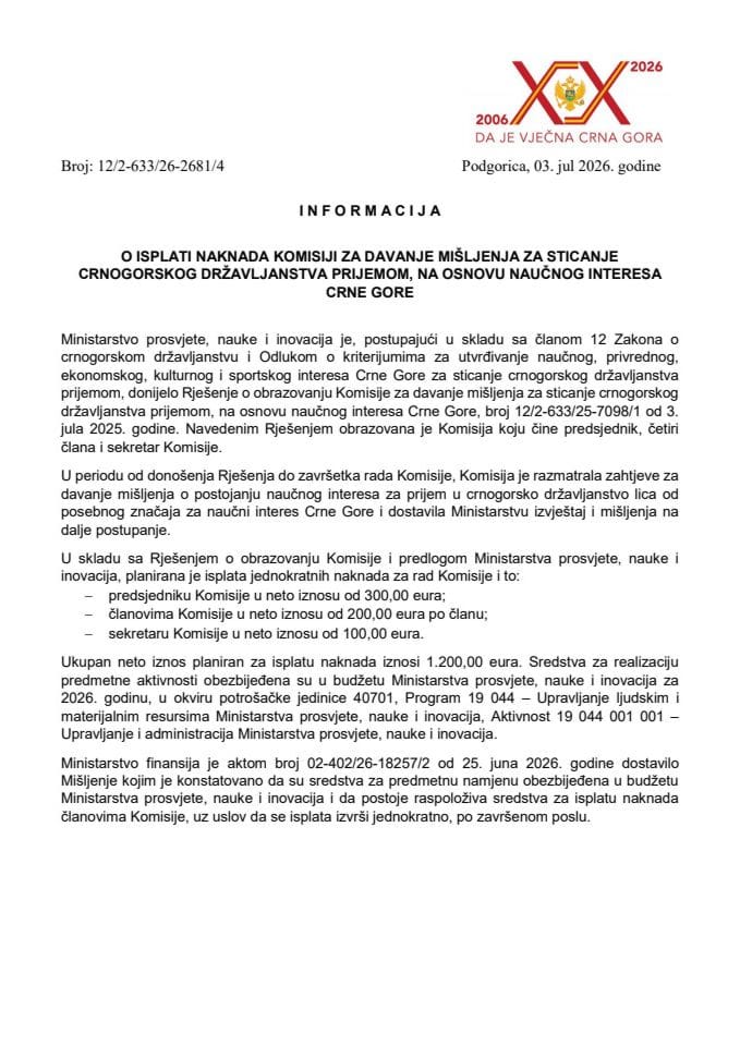 Informacija o isplati naknada Komisiji za davanje mišljenja za sticanje crnogorskog državljanstva prijemom, na osnovu naučnog interesa Crne Gore