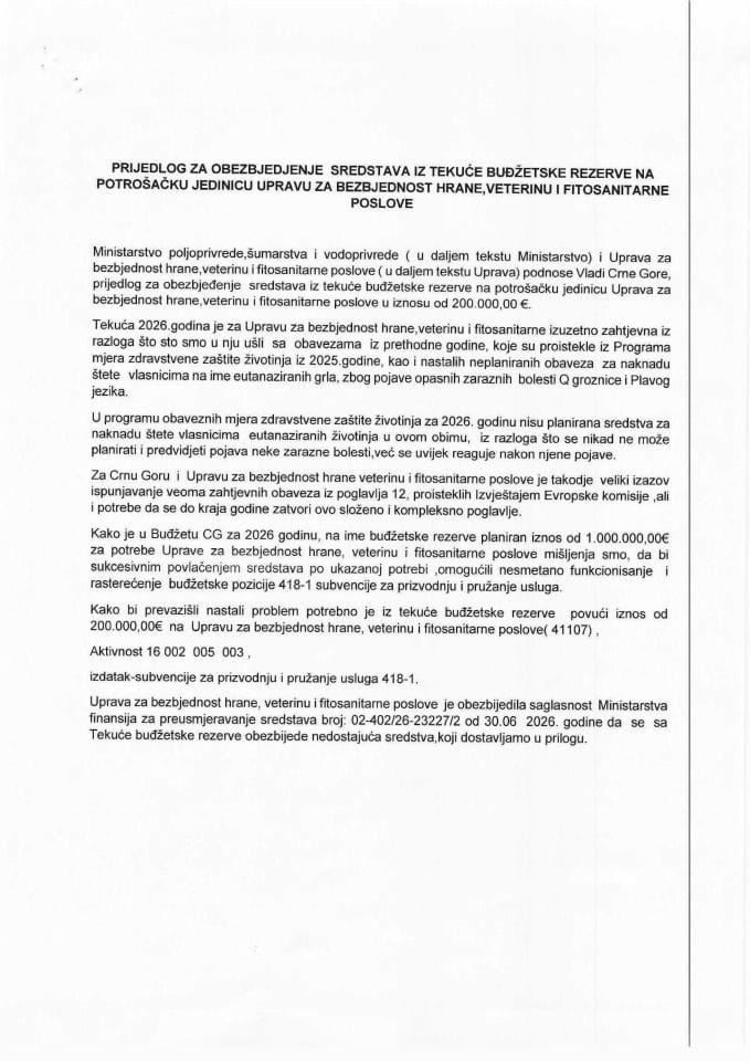 Zahtjev za davanje saglasnosti za obezbjeđivanje 200.000€ sredstava iz Tekuće budžetske rezerve za potrebe Uprave za bezbjednost hrane, veterinu i fitosanitarne poslove