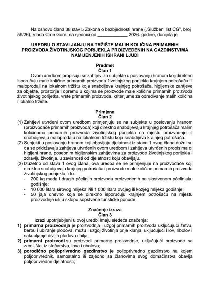 Predlog uredbe o stavljanju na tržište malih količina primarnih proizvoda životinjskog porijekla proizvedenih na gazdinstvima namijenjenih ishrani ljudi