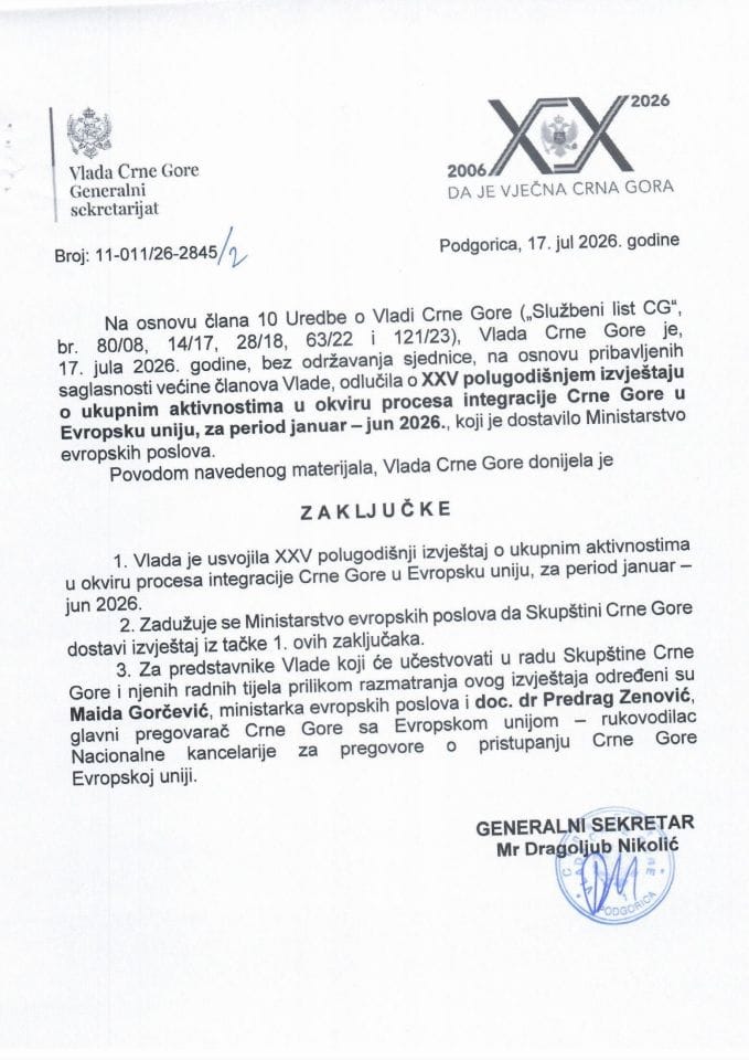 XXV polugodišnji izvještaj o ukupnim aktivnostima u okviru procesa integracije Crne Gore u Evropsku uniju, za period januar – jun 2026. - Zaključci