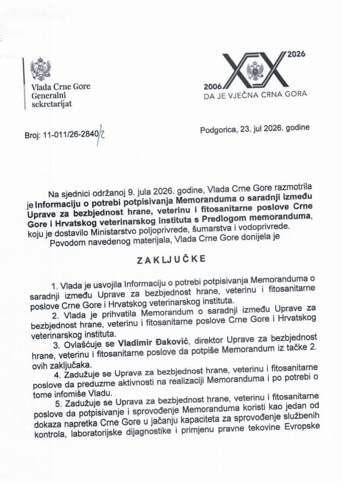 Informacija o potrebi potpisivanja Memoranduma o saradnji između Uprave za bezbjednost hrane, veterinu i fitosanitarne poslove Crne Gore i Hrvatskog veterinarskog instituta s Predlogom memoranduma - Zaključci