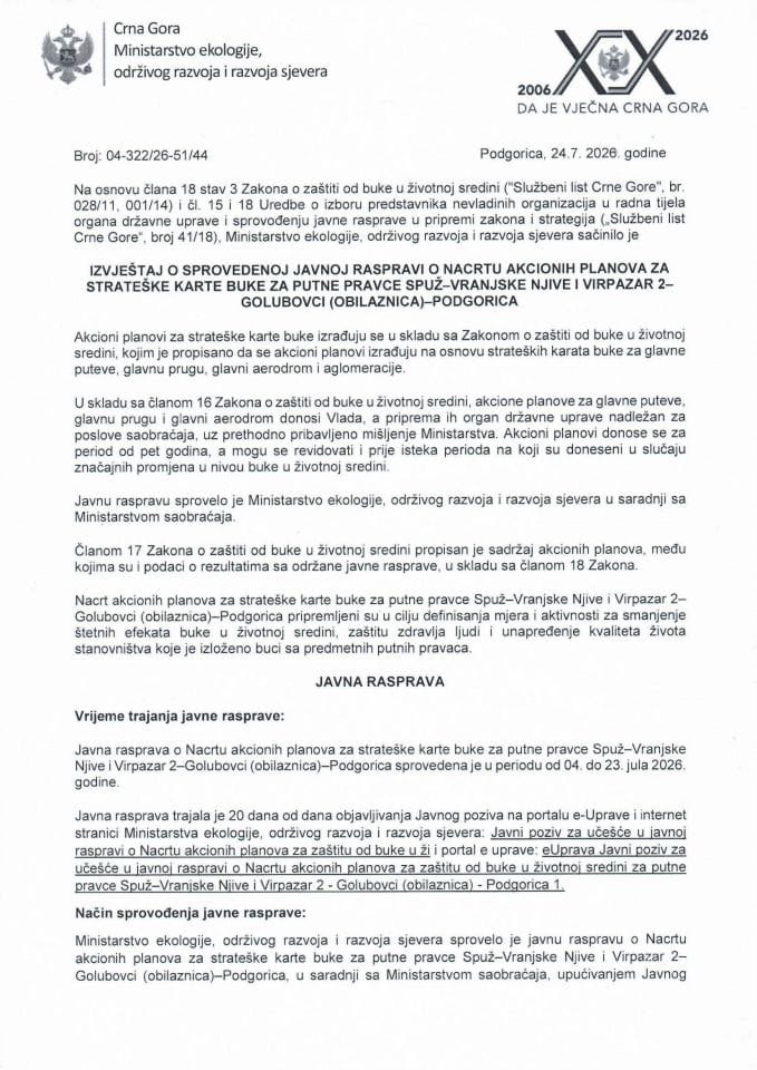 Izvještaj o sprovedenoj javnoj raspravi o nacrtu akcionih planova za strateške karte buke za putne pravce Spuž – Vranjske Njive i Virpazar 2 - Golubovci (obilaznica) - Podgorica 1