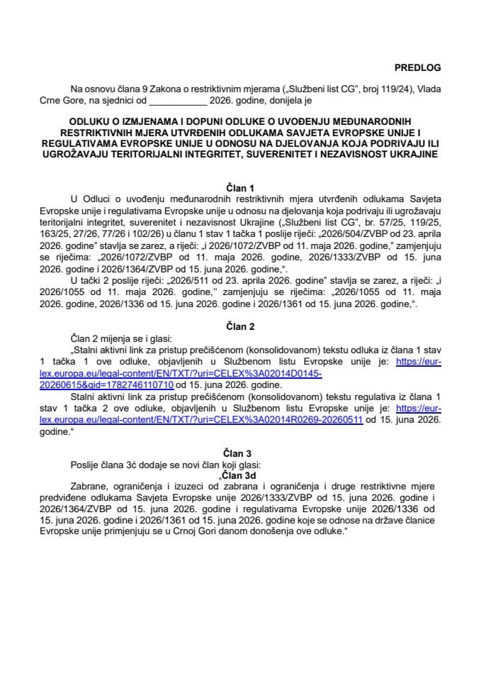 Predlog odluke o izmjenama i dopuni Odluke o uvođenju međunarodnih restriktivnih mjera utvrđenih odlukama Savjeta EU i regulativama EU u odnosu na djelovanja koja podrivaju ili ugrožavaju teritorijalni integritet, suverenitet i nezavisnost Ukrajine