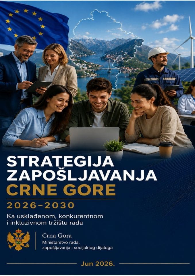 Predlog strategije zapošljavanja Crne Gore 2026-2030. sa Predlogom akcionog plana zapošljavanja za 2026-2027