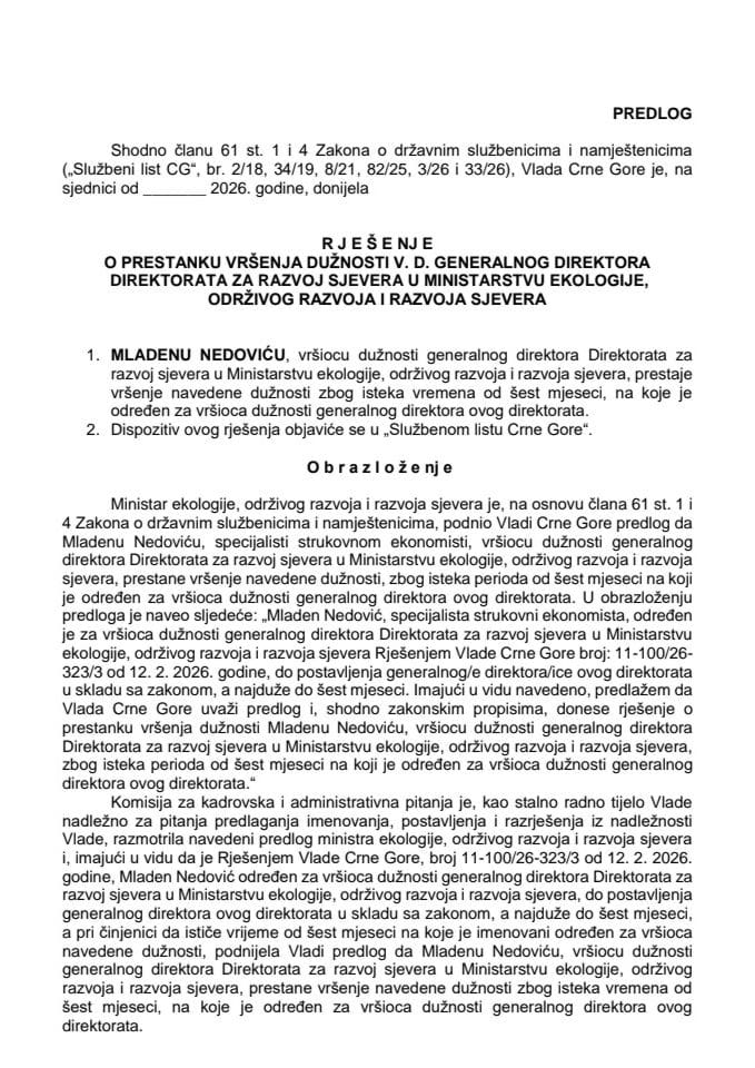 Predlog za prestanak vršenja dužnosti v. d. generalnog direktora Direktorata za razvoj sjevera u Ministarstvu ekologije, održivog razvoja i razvoja sjevera
