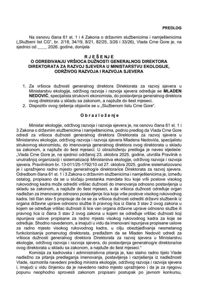 Predlog za određivanje vršioca dužnosti generalnog direktora Direktorata za razvoj sjevera u Ministarstvu ekologije, održivog razvoja i razvoja sjevera