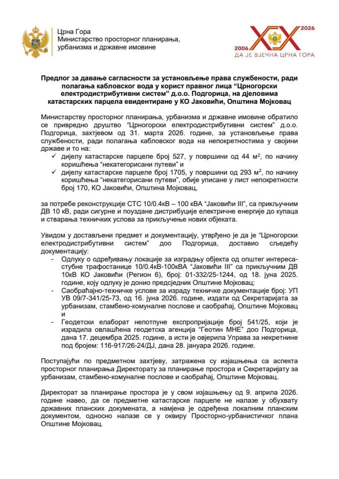Predlog za davanje saglasnosti za ustanovljenje prava službenosti, radi polaganja kablovskоg voda u korist pravnog lica „Crnogorski elektrodistributivni sistem“ d.o.o. Podgorica, na djelovima katastarskih parcela evidentirane u KO Jakovići, Opština Mojkovac