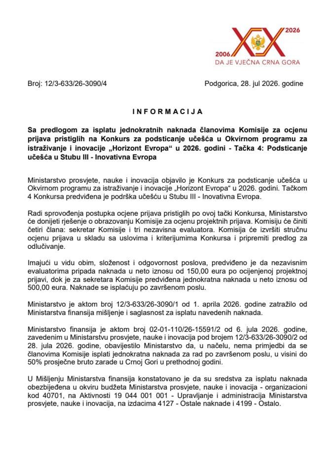 Informacija sa predlogom za isplatu jednokratnih naknada članovima Komisije za ocjenu prijava pristiglih na Konkurs za podsticanje učešća u Okvirnom programu za istraživanje...