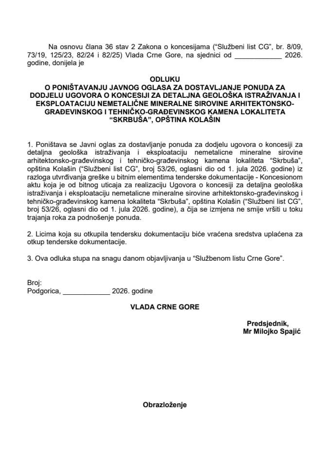 Predlog odluke o poništavanju Javnog oglasa za dostavljanje ponuda za dodjelu Ugovora o koncesiju za detaljna geološka istraživanja i eksploataciju ležišta "Skrbuša"