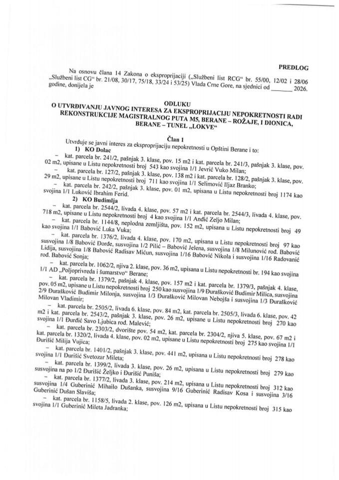 Predlog odluke o utvrđivanju javnog interesa za eksproprijaciju nepokretnosti radi rekonstrukcije magistralnog puta M5, BERANE – ROŽAJE, I DIONICA, Berane – tunel „Lokve“