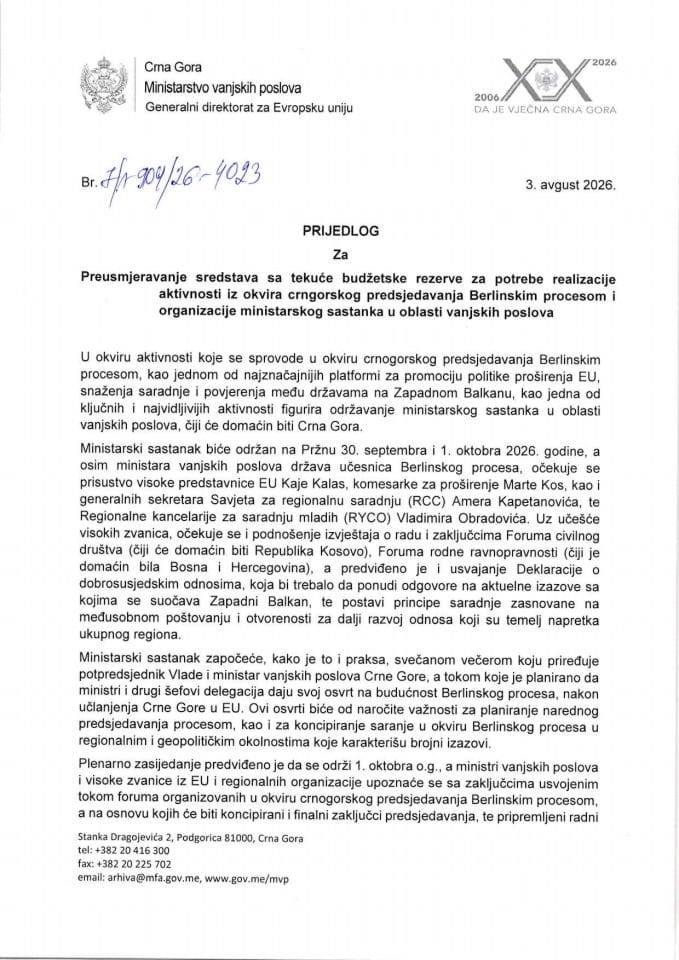 Predlog za preusmjeravanje sredstava sa Tekuće budžetske rezerve za potrebe realizaciie aktivnosti iz okvira crngorskog predsjedavanja Berlinskim procesom i organizacije ministarskog sastanka u oblasti vanjskih poslova