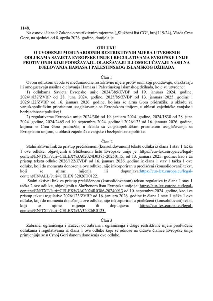 Odluka o izmjenama i dopuni Odluke o uvođenju međunarodnih restriktivnih mjera utvrđenih odlukama Savjeta Evropske unije i regulativama Evropske unije protiv onih koji podržavaju, olakšavaju ili omogućavaju nasilna djelovanja Hamasa i Palestinskog islamskog džihada – s prevodima