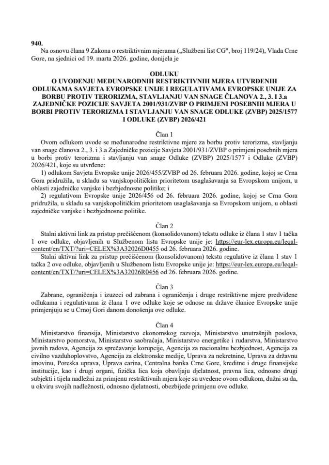Odluka o uvođenju međunarodnih restriktivnih mjera utvrđenih odlukama Savjeta Evropske unije i regulativama Evropske unije za borbu protiv terorizma, stavljanju van snage članova 2., 3. i 3.a zajedničke pozicije Savjeta 2001/931/ZVBP o primjeni posebnih mjera u borbi protiv terorizma i stavljanju van snage Odluke (ZVBP) 2025/1577 i Odluke (ZVBP) 2026/421 – s prevodima