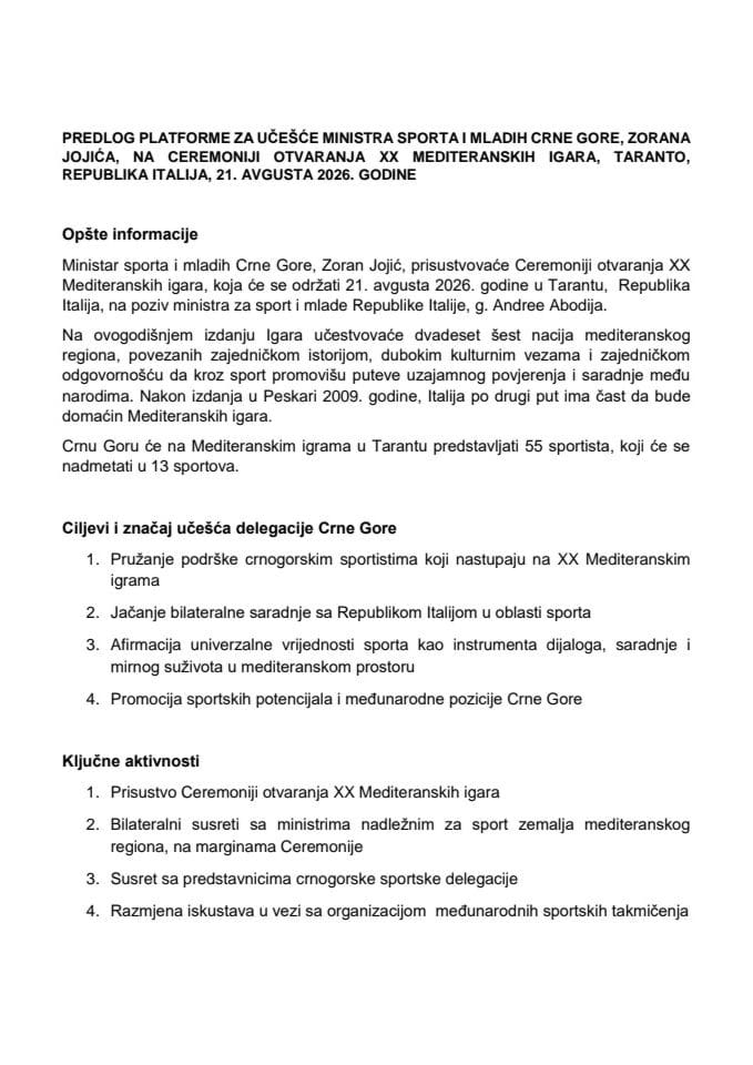 Predlog platforme za učešće ministra sporta i mladih Zorana Jojića, na ceremoniji otvaranja XX mediteranskih igara, 21. avgusta 2026. godine, u Tarantu, Italija