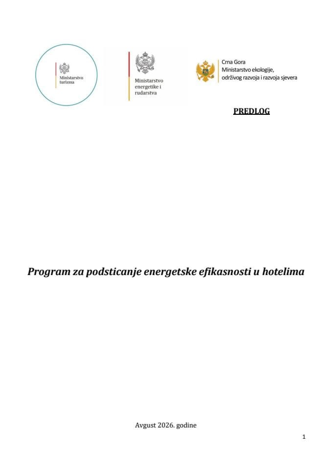 Predlog programa za podsticanje energetske efikasnosti u hotelima s Predlogom sporazuma o saradnji na implementaciji Programa za podsticanje energetske efikasnosti u hotelima između Ministarstva turizma i Fonda za zaštitu životne sredine d. o. o