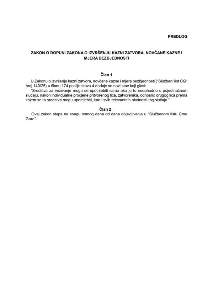 Предлог закона о допуни Закона о извршењу казни затвора, новчане казне и мјера безбједности