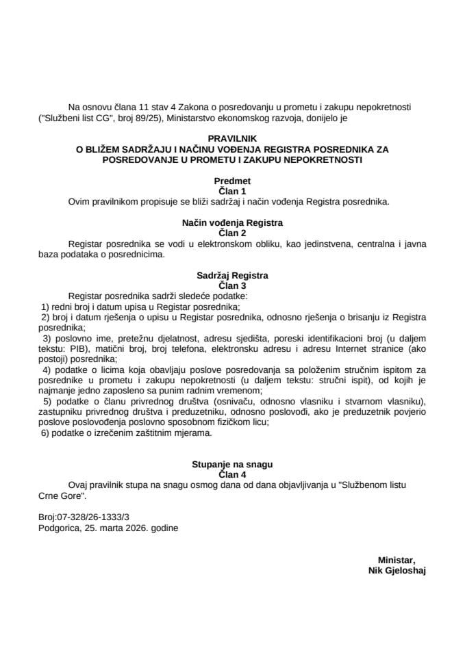 PRAVILNIK O BLIŽEM SADRŽAJU I NAČINU VOĐENJA REGISTRA POSREDNIKA ZA POSREDOVANJE U PROMETU I ZAKUPU NEPOKRETNOSTI