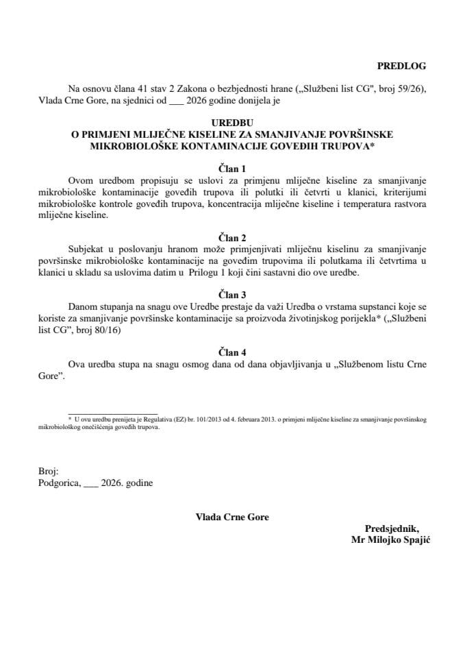 Predlog uredbe o primjeni mliječne kiseline za smanjivanje površinske mikrobiološke kontaminacije goveđih trupova*