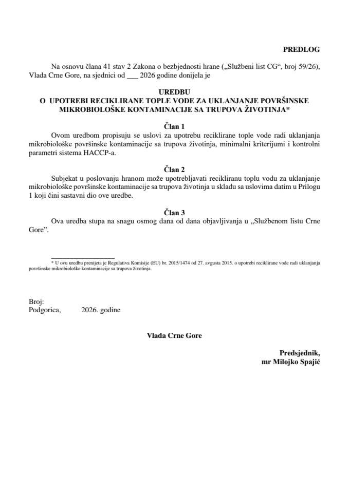 Predlog uredbe o upotrebi reciklirane tople vode za uklanjanje površinske mikrobiološke kontaminacije sa trupova životinja*