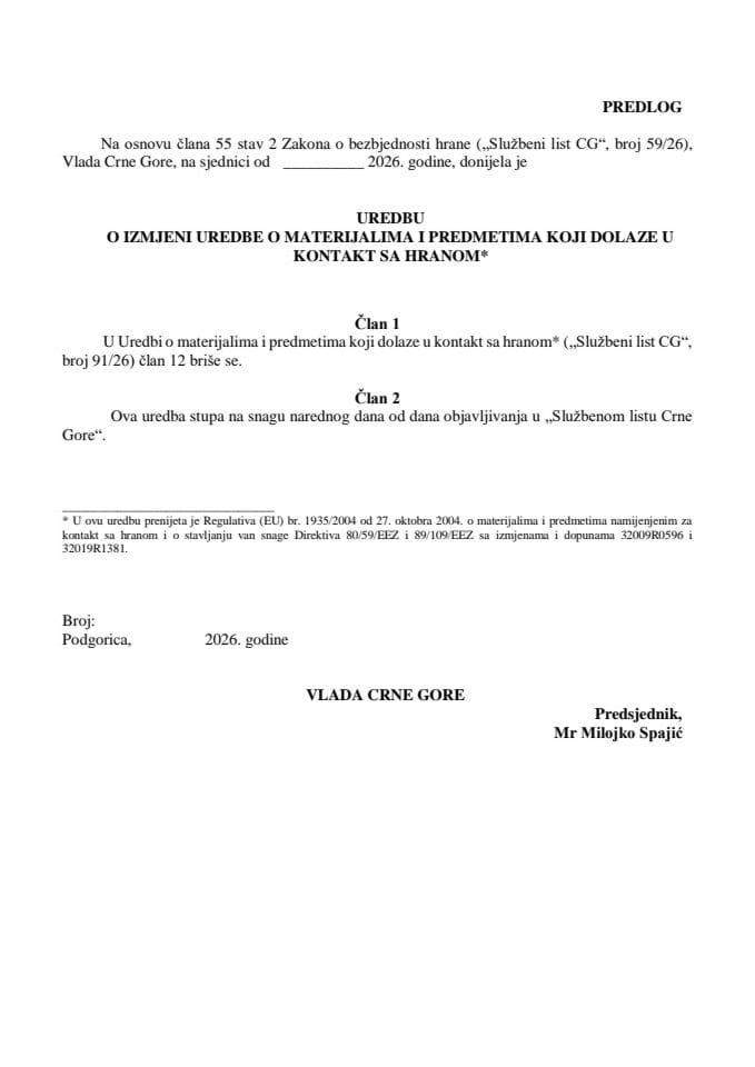 Predlog uredbe o izmjeni Uredbe o materijalima i predmetima koji dolaze u kontakt sa hranom*