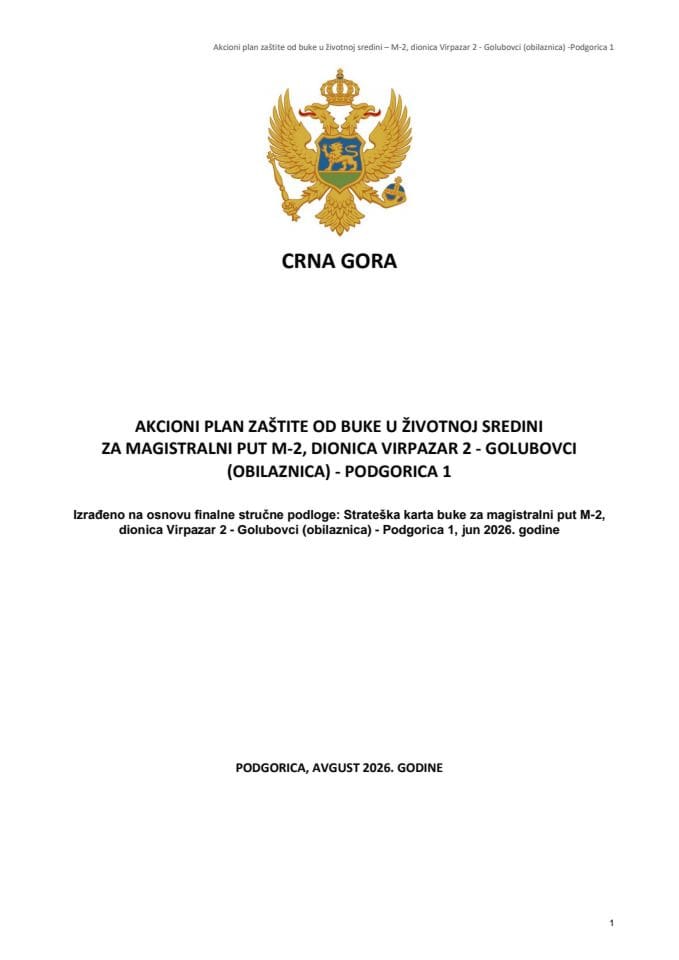 Predlog akcionog plana zaštite od buke u životnoj sredini za magistralni put M-2, dionica Virpazar 2 - Golubovci (obilaznica) - Podgorica 1 sa Izvještajem o sprovedenoj javnoj raspravi