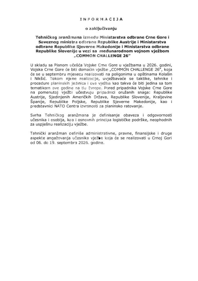 Informacija o zaključivanju Tehničkog aranžmana između Ministarstva odbrane Crne Gore i Saveznog ministra odbrane Republike Austrije i Ministarstva odbrane Republike Sjeverne Makedonije i Ministarstva odbrane Republike Slovenije