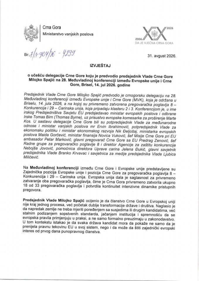 Izvještaj o učešću delegacije Crne Gore koju je predvodio predsjednik Vlade Crne Gore Milojko Spajić na 28. Međuvladinoj konferenciji između Evropske unije i Crne Gore, Brisel, 14. jul 2026. godine