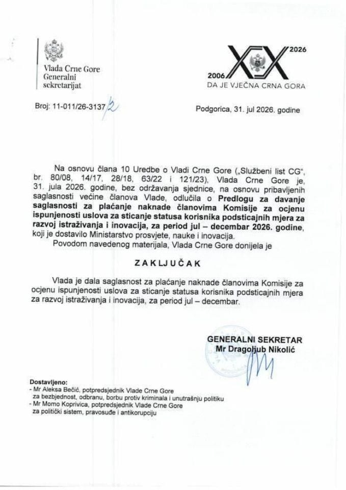 Predlog za davanje saglasnosti za plaćanje naknade članovima Komisije za ocjenu ispunjenosti uslova za sticanje statusa korisnika podsticajnih mjera za razvoj istraživanja i inovacija, za period jul-decembar 2026. godine - Zaključci