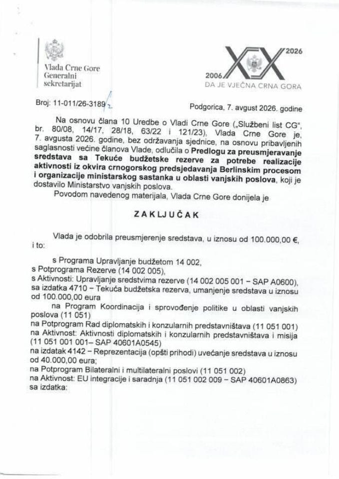Predlog za preusmjeravanje sredstava sa Tekuće budžetske rezerve za potrebe realizaciie aktivnosti iz okvira crngorskog predsjedavanja Berlinskim procesom i organizacije ministarskog sastanka u oblasti vanjskih poslova - Zaključci