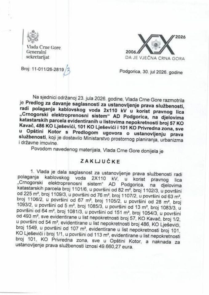 Предлог за давање сагласности за установљење права службености, ради полагања кабловског вода 2x110 kV у корист правног лица „Црногорски електропреносни систем“ АД Подгорица - Закључци