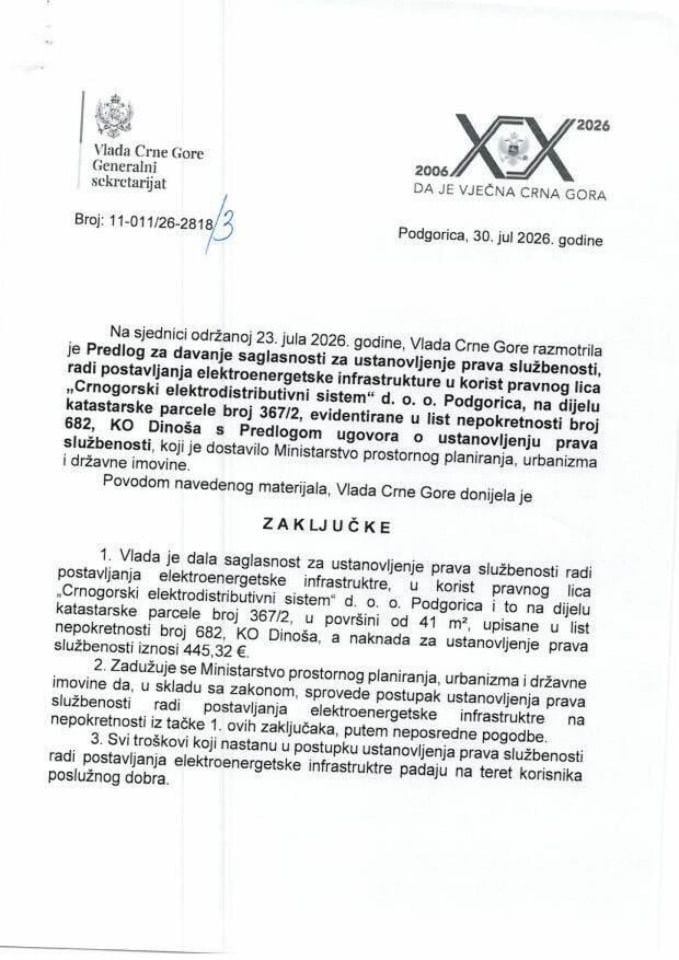 Предлог за давање сагласности за установљење права службености, ради постављања електроенергетске инфраструктуре у корист правног лица „Црногорски електродистрибутивни систем“ доо Подгорица, на дијелу катастарске парцеле број 367/2 - Закључци