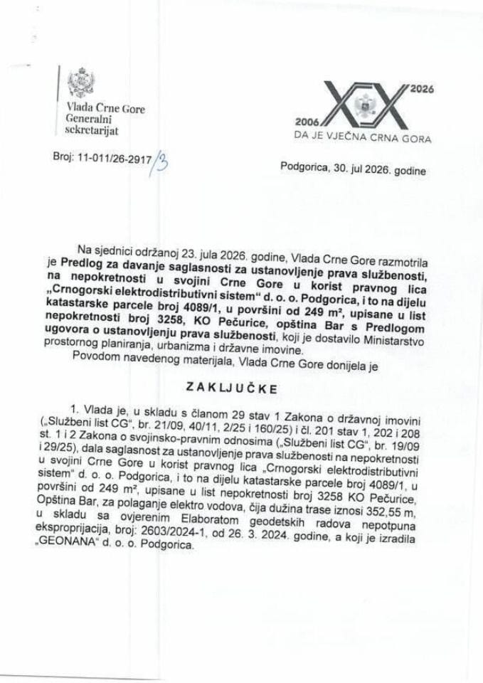 Предлог за давање сагласности за установљење права службености, на непокретности у својини Црне Горе у корист правног лица „Црногорски електродистрибутивни систем“ д.о.о. Подгорица, и то на дијелу катастарске парцеле број 4089/1 - Закључци